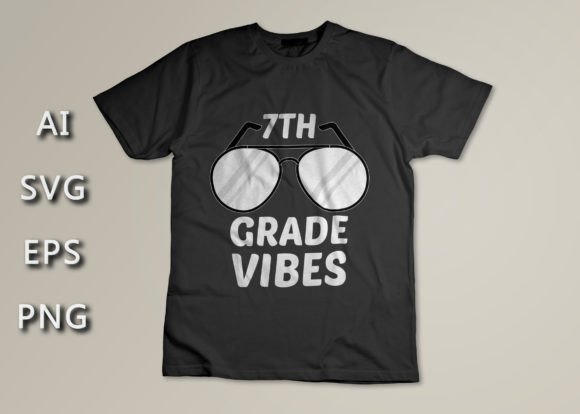 7TH Grade Vibes: Perfect for Back to School Designs