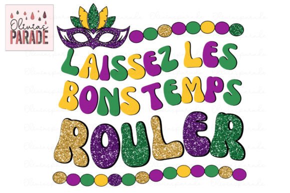 Laissez Les Bons Temps Rouler: Mardi Gras PNG for Designs